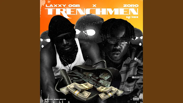 Laxxy OGB – Trench Men (Remix) Ft. Zoro (MP3 Download)