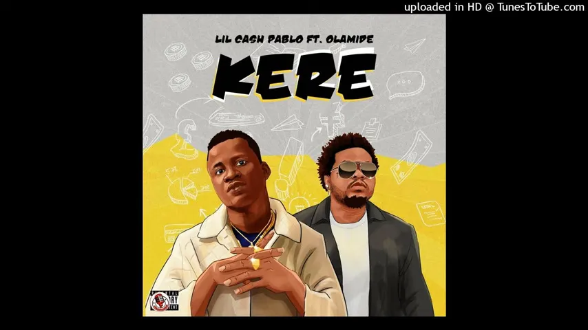 Lil Cash Pablo – Kere Ft Olamide (MP3 Download)