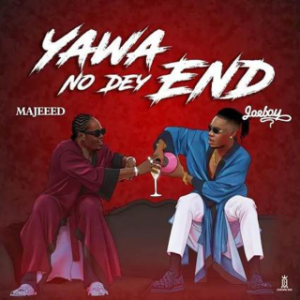 Majeeed – Yawa No Dey End (Remix) Ft. Joeboy (Mp3 Download)