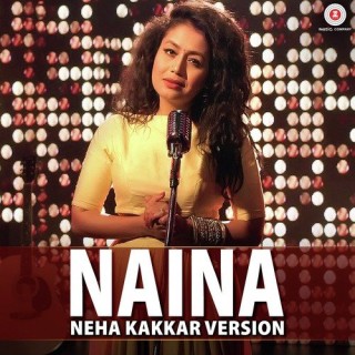 Naina - Neha Kakkar (MP3 Download)