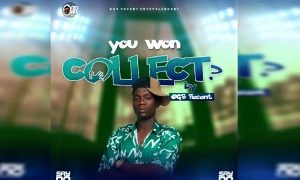 OGB Recent – Abi You Wan Collect (MP3 Download)