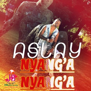 Aslay- Nyang'anyang'a (MP3 Download)