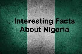 Interesting Facts About Nigeria