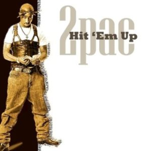 2Pac - Hit 'Em Up (MP3 Download) 