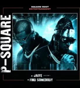 Download Music Mp3:- Psquare – Jaiye (Ihe Geme)