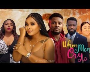 Download Movie:- When Men Cry