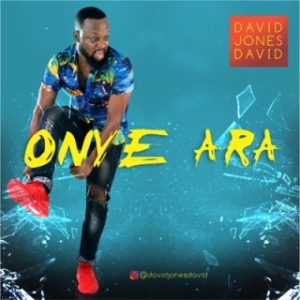 David Jones David - Onye Ara (MP3 Download)