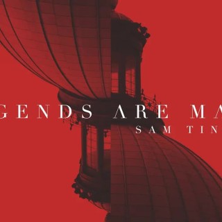 Sam Tinnesz - Legends Are Made (MP3 Download)