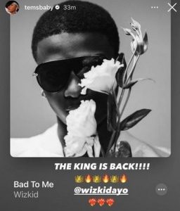 “The King is Back!” – Tems React To Wizkid’s New Song ‘Bad To Me’