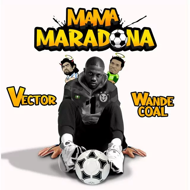 Vector – Mama Maradona Ft. Wande Coal (MP3 Download)