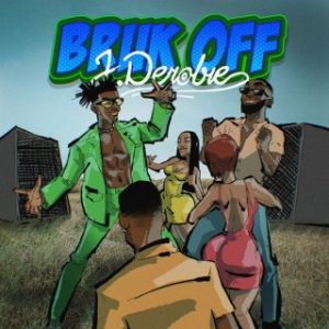 J.Derobie – Bruk Off (MP3 Download)