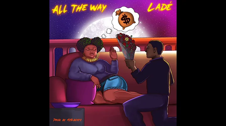 Ladé – All The Way (MP3 Download)