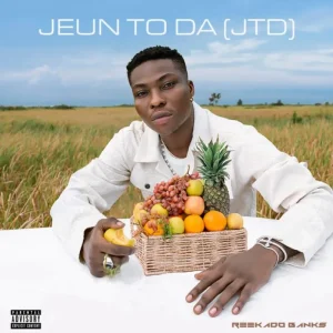 Reekado Banks – Jeun To Da (JTD) (MP3 Download)