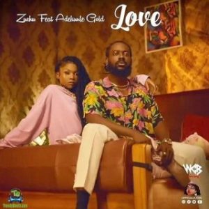 Zuchu – Love Ft. Adekunle Gold (MP3 Download)