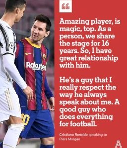 Ronaldo: Messi Is Magic, A Good Guy Who Does Everything For Football