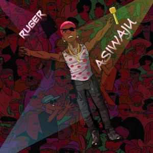 Ruger – Asiwaju (MP3 Download)