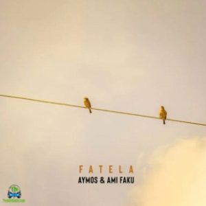 Aymos – Fatela Ft. Ami Faku (MP3 Download)