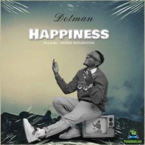 Dotman – Happiness (MP3 Download) 