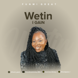 Funmi Great - Wetin I Gain+ Lyrics (MP3 Download) 