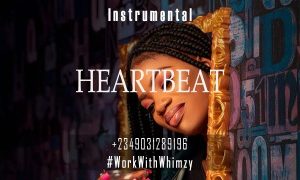 Afrobeat Instrumental Heart Beat (Davido ✘ Burnaboy ✘ Mayorkun) Prod by Wowkwithwhimzy (MP3 Download) 