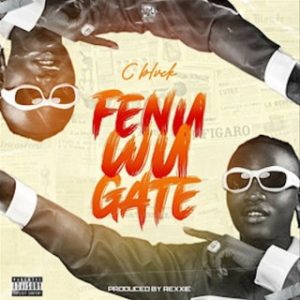 C Blvck – Fenu Wu Gate (MP3 Download)