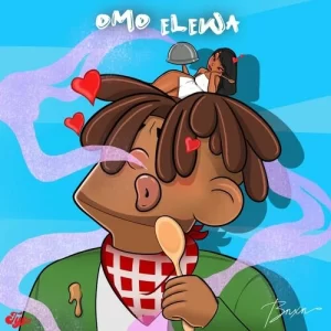 T.Y.E – Omo Elewa Ft. BNXN (Buju) (Speed Up) (MP3 Download)