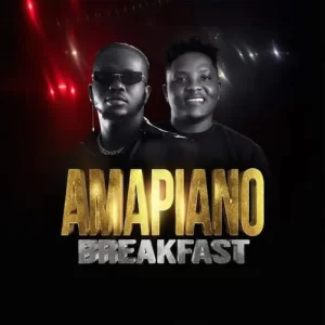 Voltage Of Hype – Amapiano Breakfast Ft. DJ Dabila (MP3 Download)