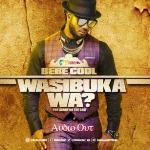 Bebe Cool - Wasibukawa (MP3 Download)