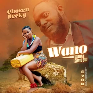 Chosen Becky - Wano (MP3 Download)