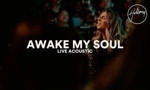 Hillsong Worship – Awake My Soul (Acoustic/Live) (MP3 Download) 