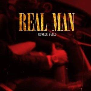 Korede Bello – Real Man (Lyrics)