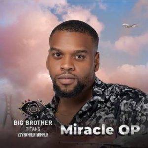 Miracle OP Evicted From The Big Brother Titans House