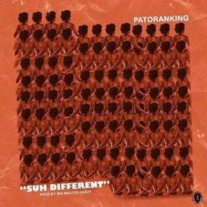 [Music Lyrics]:- Patoranking – Suh Different