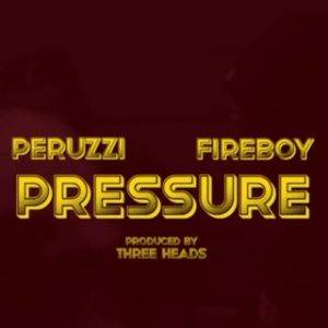 Peruzzi – Pressure Ft. Fireboy DML (MP3 Download)