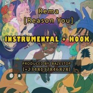 Rema - Reason You(Open Verse) (Prod. By Bazestop) (MP3 Download)