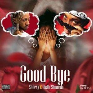 Shilexy – Goodbye Ft. Bella Shmurda (MP3 Download)