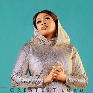 Sinach – Greatest Lord (Lyrics)