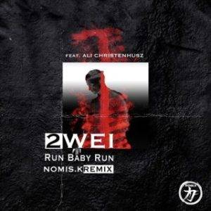 2wei - Run Baby Run Ft. Ali Christenhusz (MP3 Download) 