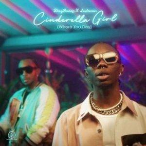 Blaqbonez – Cinderella (Where You Dey) Ft. Ludacris (MP3 Download)