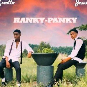 Jesam – Hanky Panky (I Will Be Big Oh) Ft. Greatto (MP3 Download)