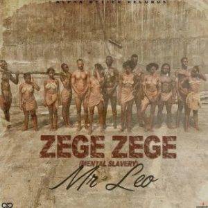 Mr. Leo - Zege Zege (MP3 Download)