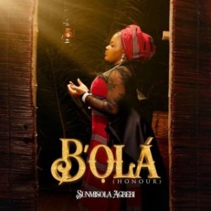 Sunmisola Agbebi – B’Ola (Honour) (MP3 Download)