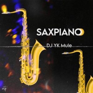 DJ YK Mule – Saxpiano (MP3 Download)