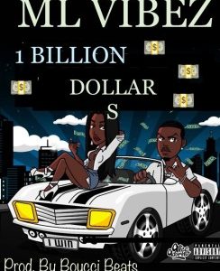 ML Vibez – 1 Billion Dollars (MP3 Download)