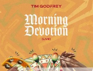 Tim Godfrey - Morning Devotion (MP3 Download)