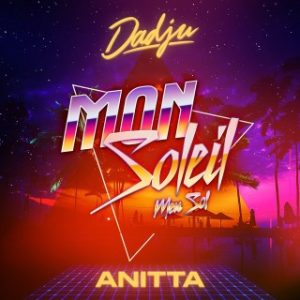 Dadju & Anitta – Mon Soleil (MP3 Download)