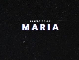 Korede Bello – Maria (MP3 Download)