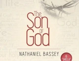 Nathaniel Bassey - The Son Of God (MP3 Download)