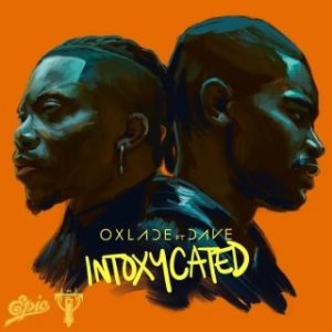 Oxlade – Intoxycated Ft. Dave (MP3 Download)