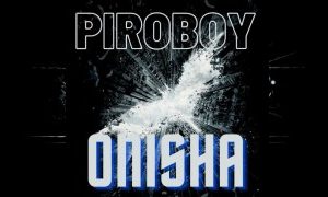 Piroboy – Onisha (MP3 Download)